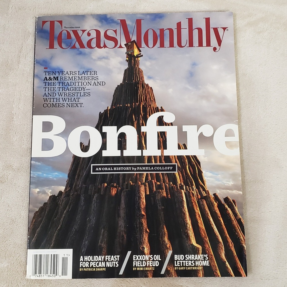 Texas Monthly Magazine Nov 2009 Texas A&M Bonfire Oral History Exxon Shrake